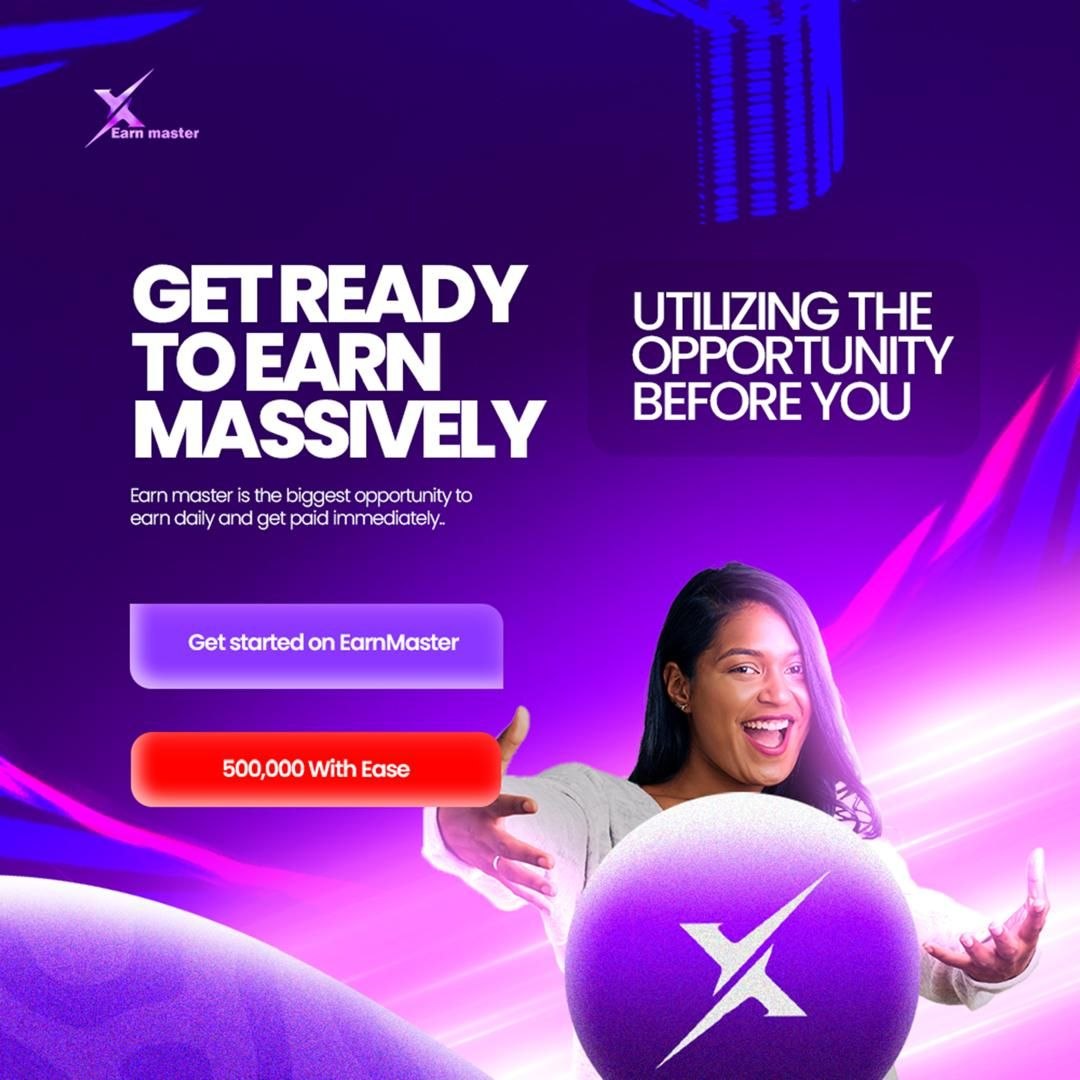 Get ready to earn massively - 500K with ease